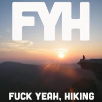 Fuck Yeah, Hiking!