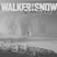 7893 walker%20of%20the%20snow%20cover