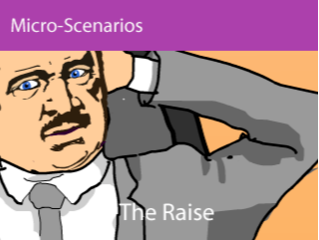 Micro scenarios theraise