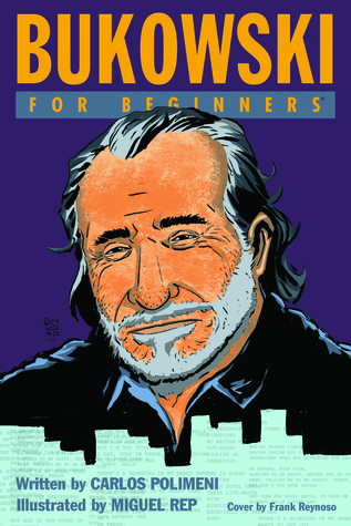 Cover of Bukowski for Beginners by Miguel Rep, Carlos Polimeni