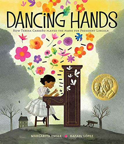 Cover of Dancing Hands: How Teresa Carreño Played the Piano for President Lincoln
