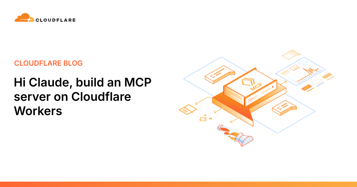 Thumbnail of Hi Claude, build an MCP server on Cloudflare Workers
