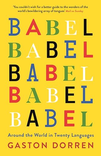 Cover of Babel: Around the World in Twenty Languages
