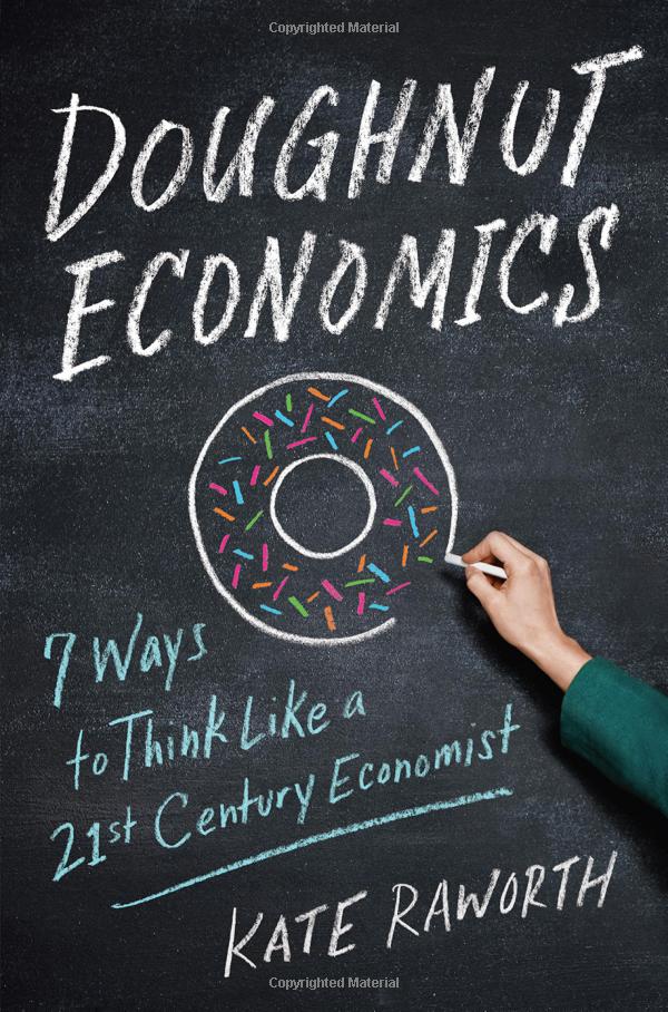 Cover of Doughnut Economics: Seven Ways to Think Like a 21st-Cen…
