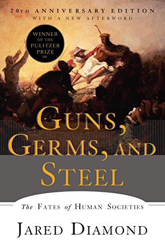 Cover of Guns, Germs, and Steel: The Fates of Human Societies by Jared Diamond