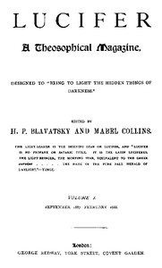 Thumbnail of Lucifer: A Theosophical Magazine. Volume I. September 1887-February 1888.