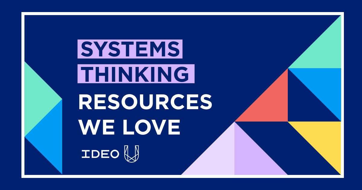 Thumbnail of 12 Systems Thinking Resources We Love: Books, Articles, and More to Get Started