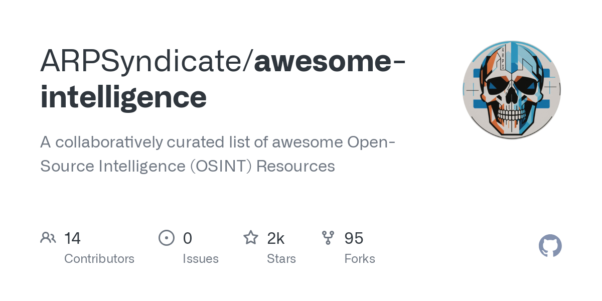 Thumbnail of GitHub - ARPSyndicate/awesome-intelligence: A collaboratively curated list of awesome Open-Source Intelligence (OSINT) Resources
