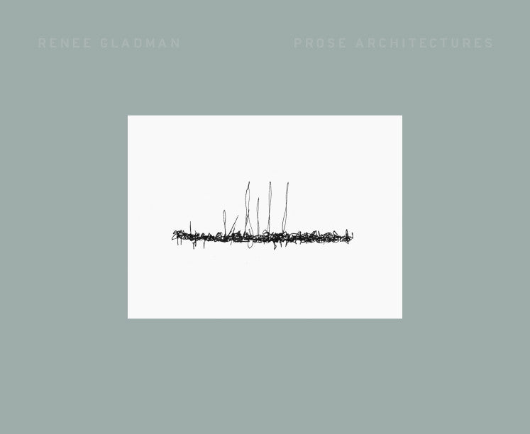 Thumbnail of Prose Architectures by Renee Gladman