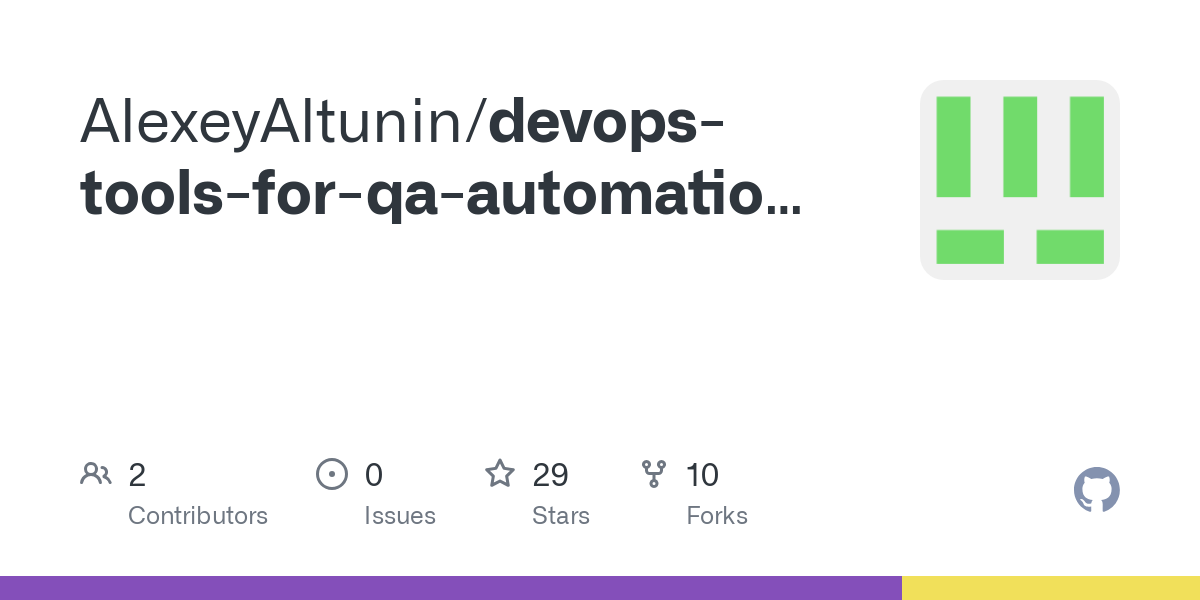 Thumbnail of GitHub - AlexeyAltunin/devops-tools-for-qa-automation-infrastructure