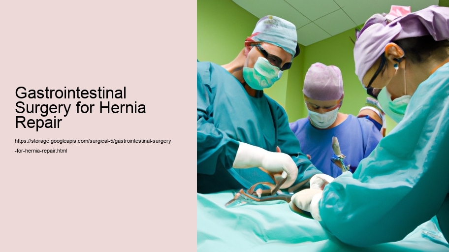 Gastrointestinal Surgery for Hernia Repair