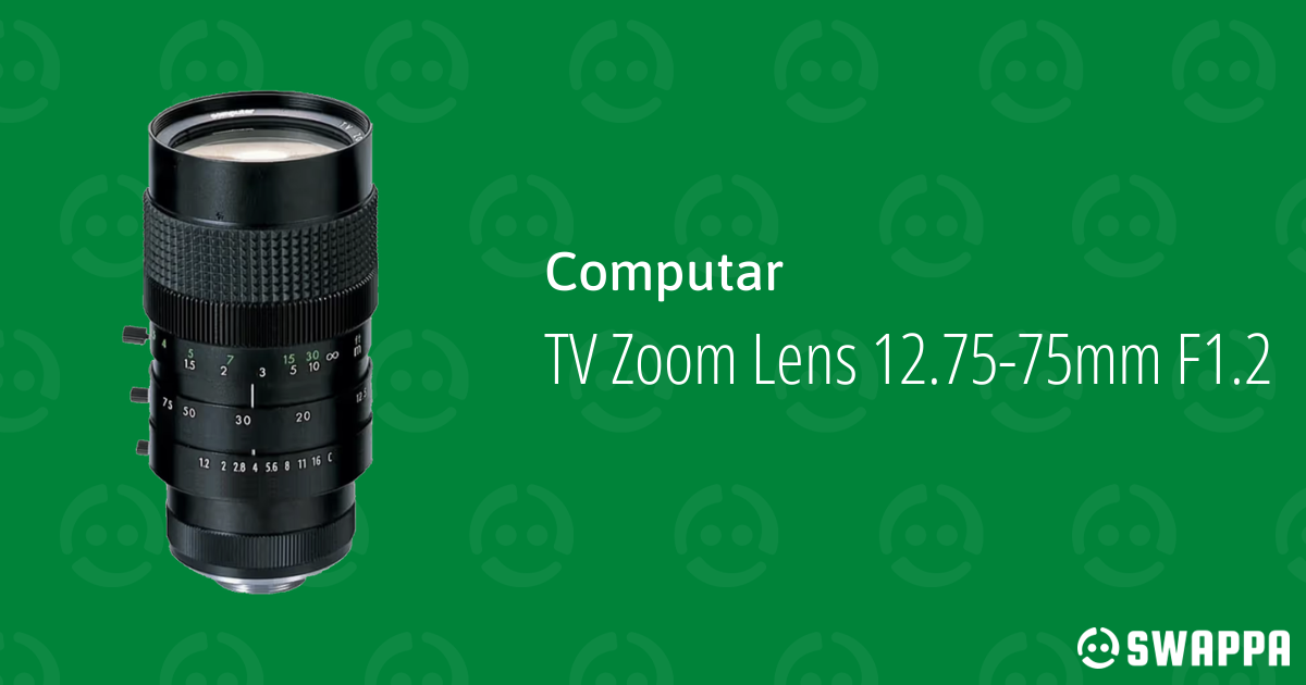 Computar TV Zoom Lens 12.75-75mm F1.2 - Swappa