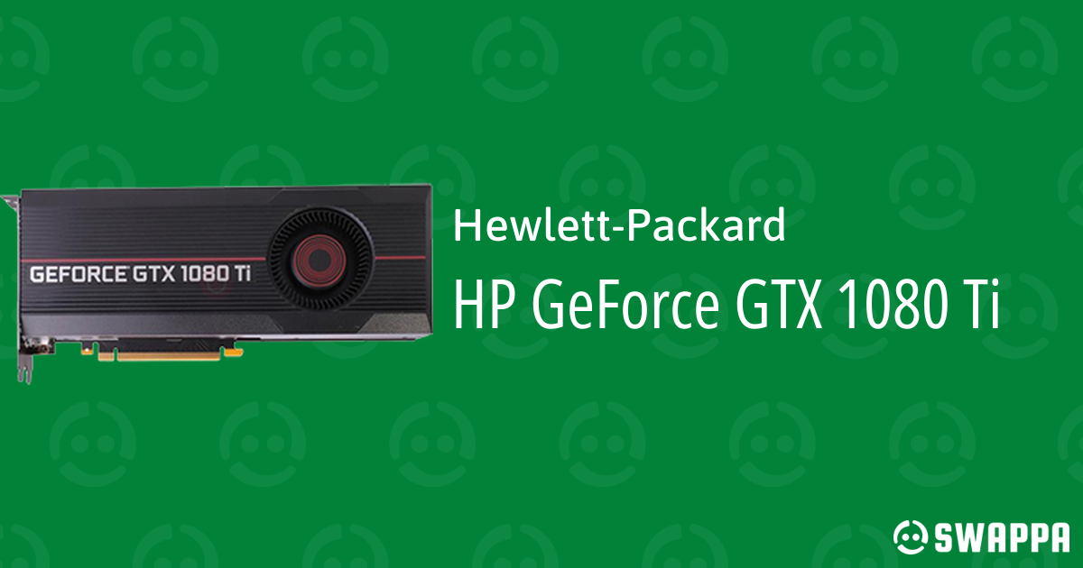 HP GeForce GTX 1080 Ti - Swappa