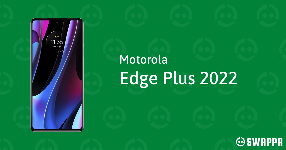 Edge Plus (2022) - Unlocked - Used and Refurbished - Swappa
