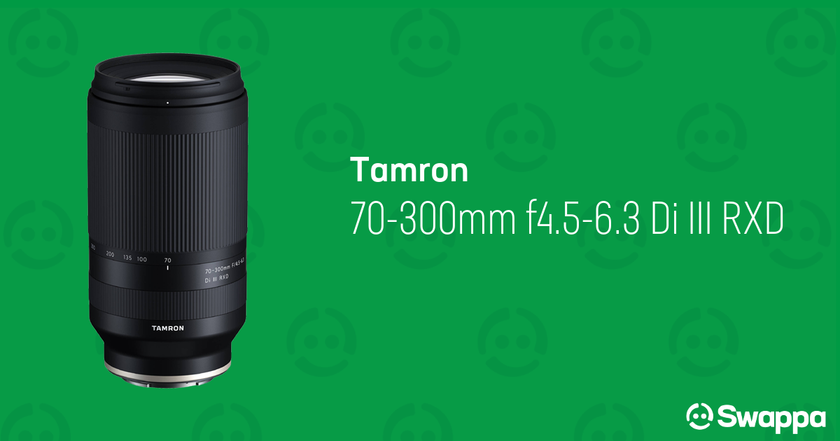 Tamron 70300mm f4.56.3 Di III RXD Swappa