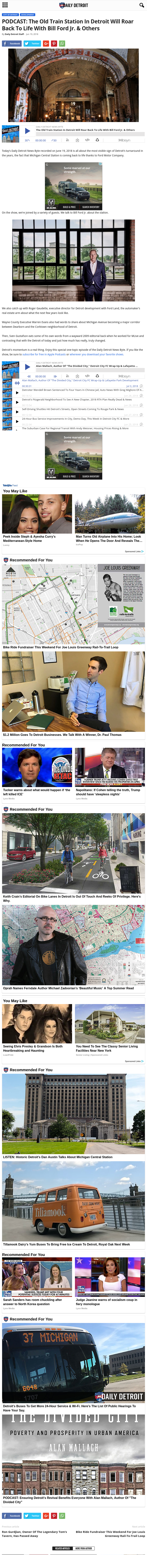 Daily Detroit - PODCAST: The Old Train Station In Detroit Will Roar Back To Life With Bill Ford Jr. & Others
