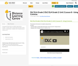 DLC ELA Grade 2 DLC ELA Grade 2: Unit 2 Lesson 8 - Using Commas DLC ELA Grade 2 DLC ELA Grade 2: Unit 2 Lesson 8 - Using Commas