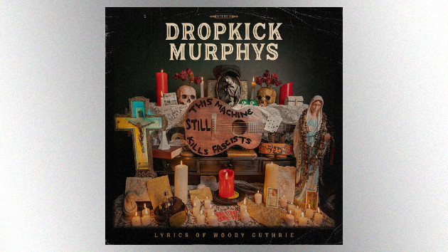 Dropkick Murphys turn Woody Guthrie lyrics into new songs for upcoming ‘This Machine Still Kills Fascists’ album