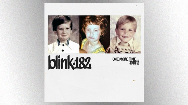 Blink-182 officially announces ﻿’ONE MORE TIME…PART-2′ ﻿album