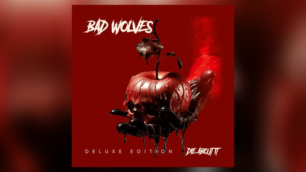 Bad Wolves releasing deluxe edition of ‘Die About It’ Bad Wolves releasing deluxe edition of ‘Die About It’