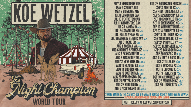 Koe Wetzel will be The Night Champion on tour Koe Wetzel will be The Night Champion on tour