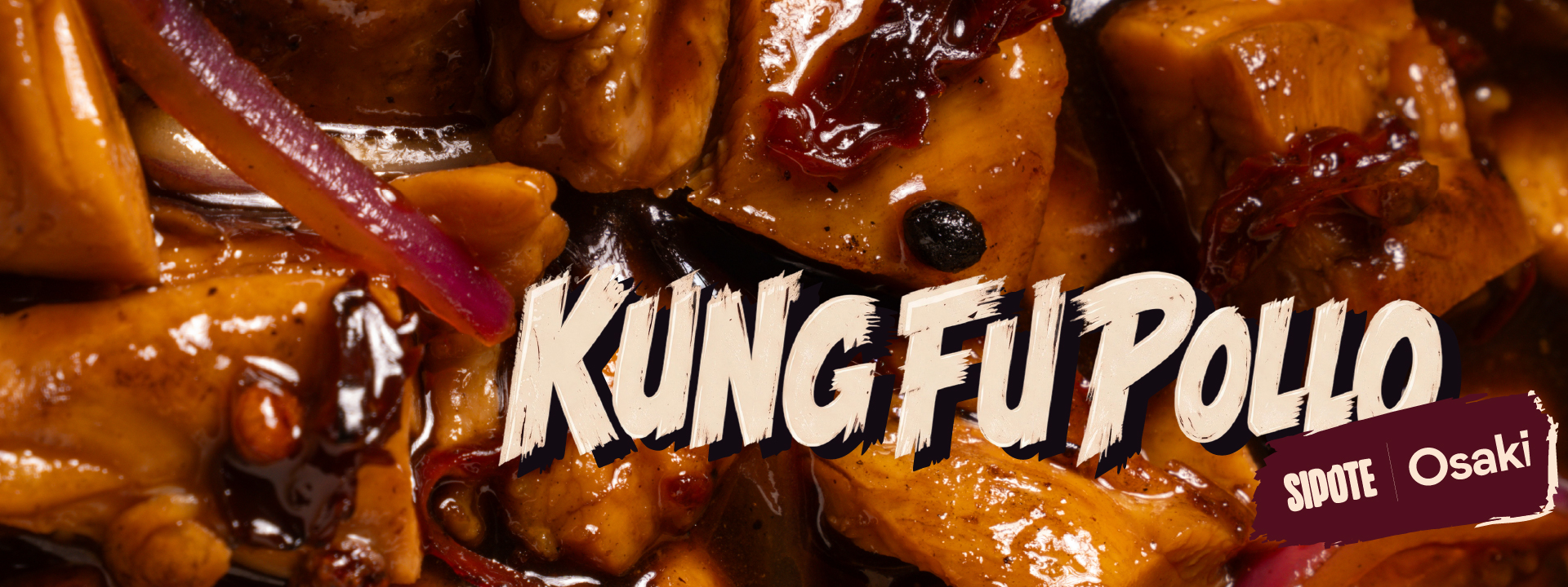 Llegó el nuevo KUNGFU POLLO. Salsa Kung Pao, chile morita y pimienta Szechuan. En colaboración con Osaki. Solo por tiempo limitado.