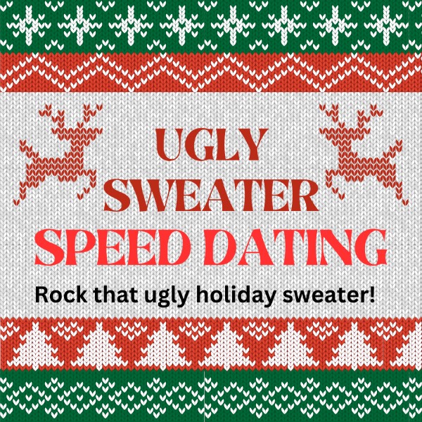 Ugly Holiday Sweater Speed Dating for Atlanta Singles Age 35-49 at Hudson Grille in Sandy Springs, GA