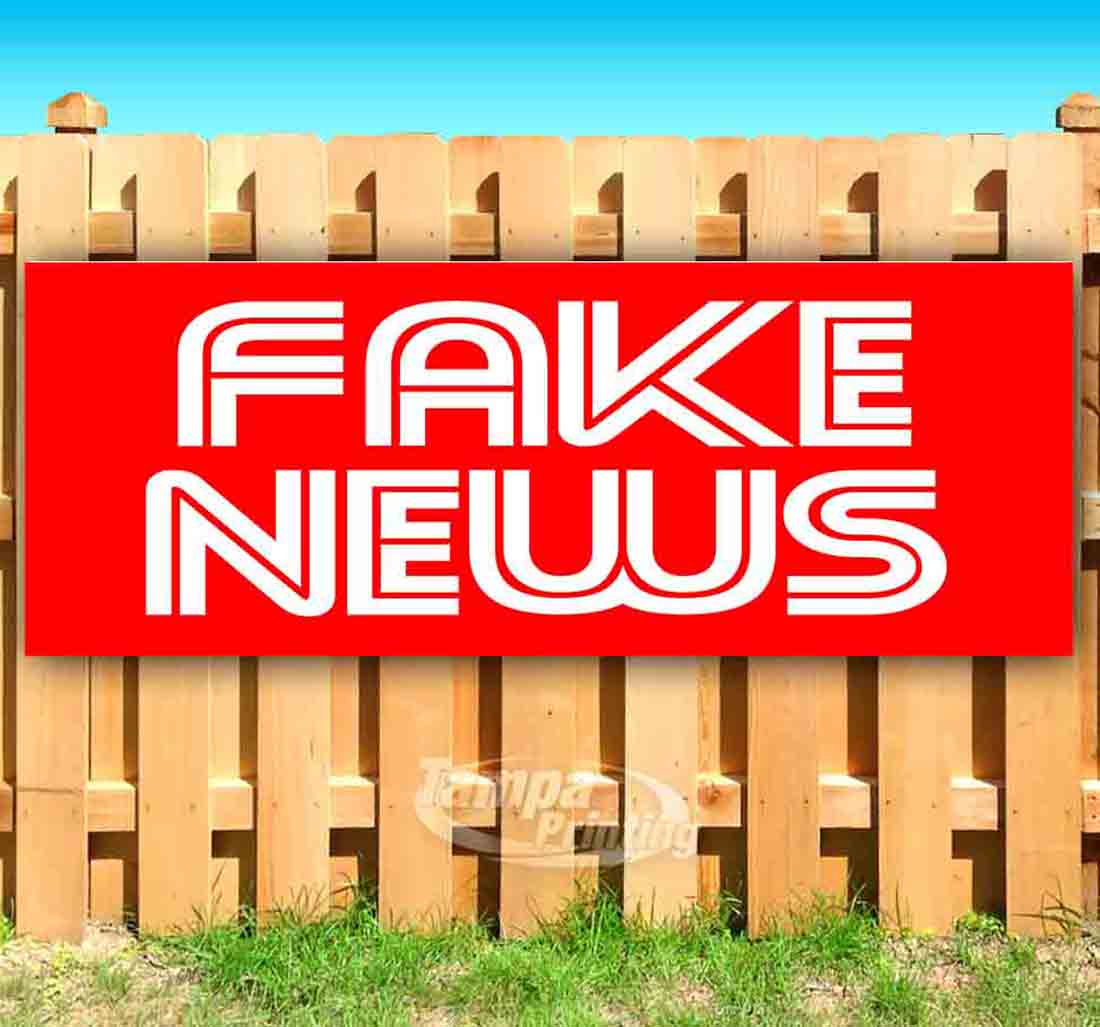 Fake News 13 oz Vinyl Banner With Metal Grommets - Walmart.com