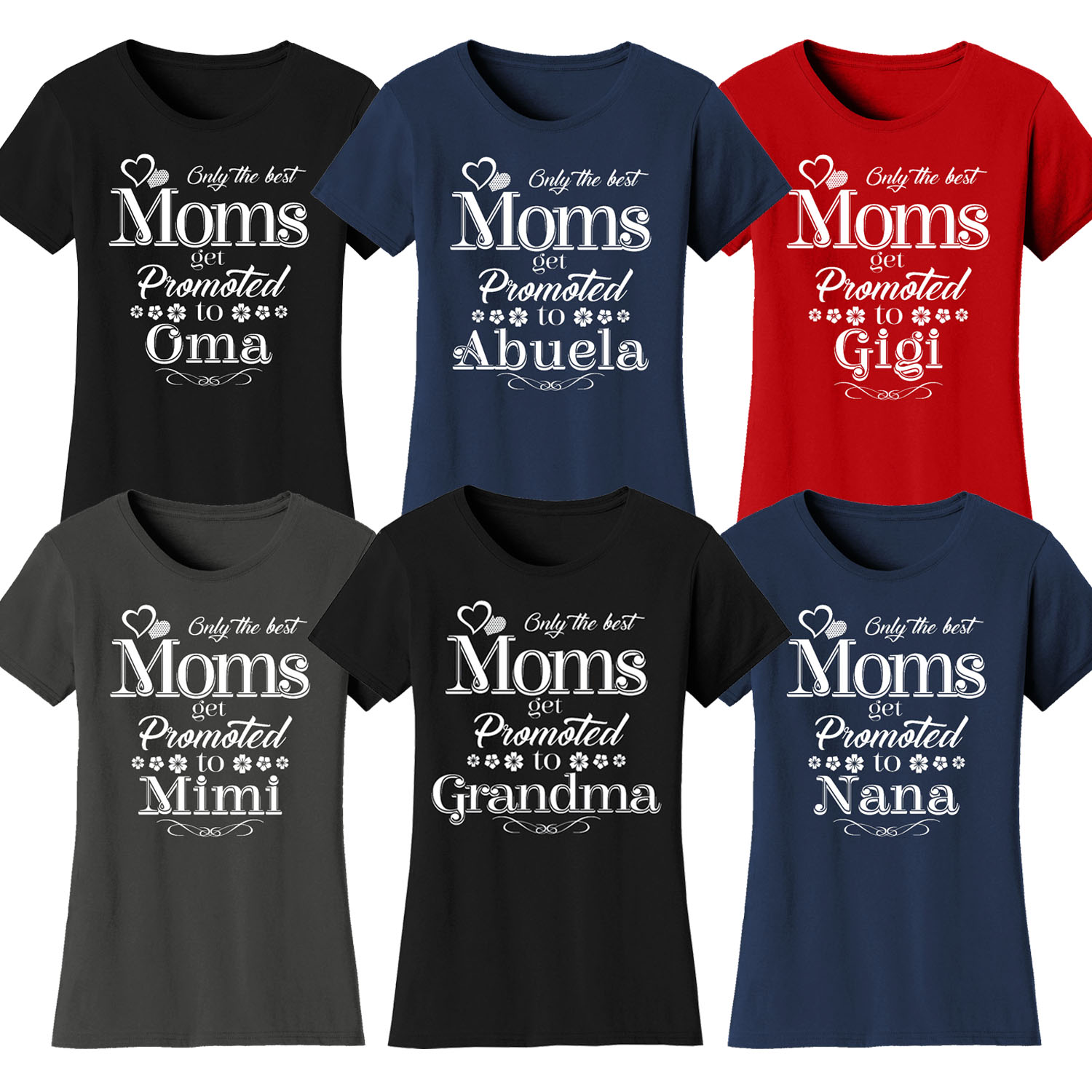 Women's Only The Best Moms Get Promoted T-Shirts
