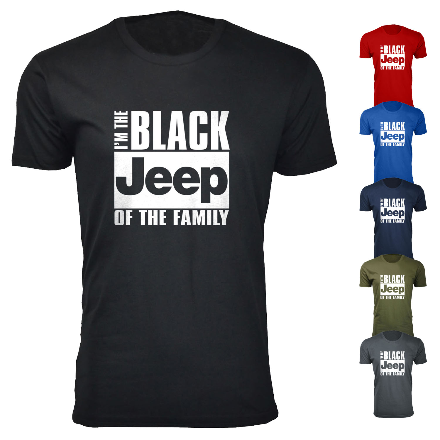 Men's I'm The Black Jeep of The Family T-Shirts