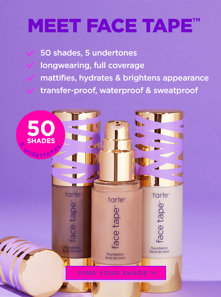 MEET FACE TAPE. find your shade