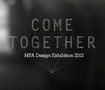 come together: MFA exhibition show 