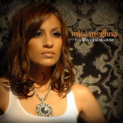 Miss Meghna - Artist Development