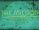 the mission