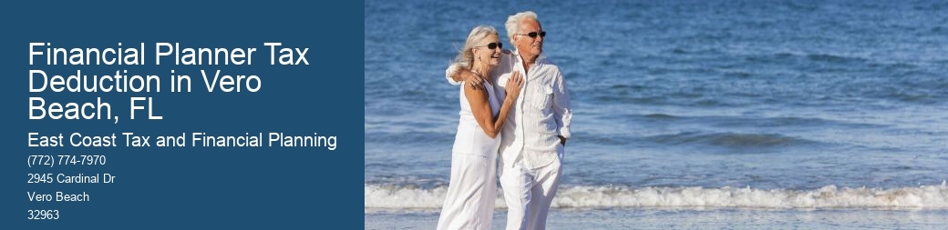Financial Planner Tax Deduction in Vero Beach, FL 