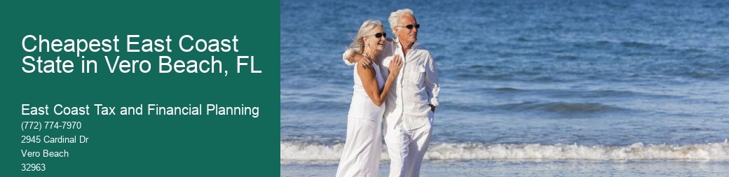 Cheapest East Coast State in Vero Beach, FL  