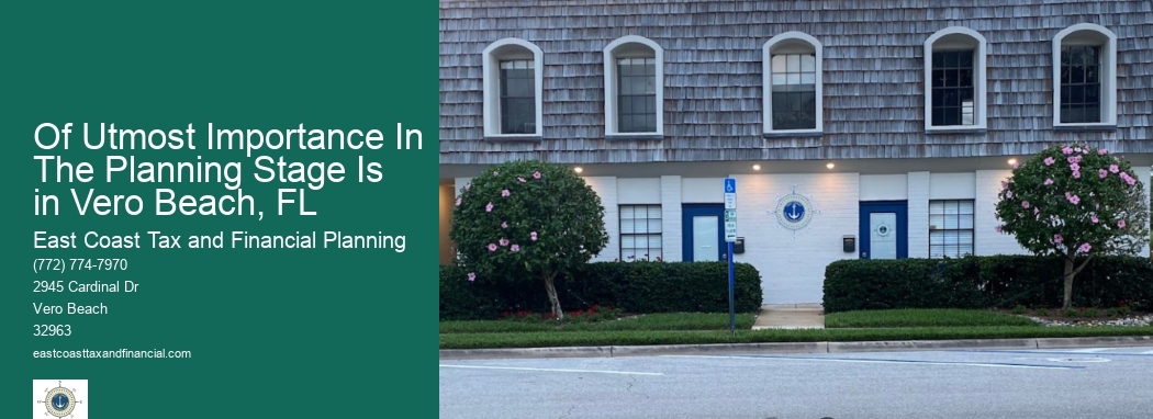 Of Utmost Importance In The Planning Stage Is in Vero Beach, FL  