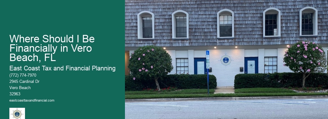 Where Should I Be Financially in Vero Beach, FL  
