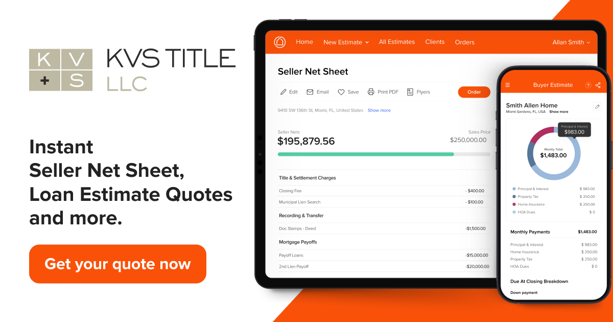 KVS Title Title Quote, Seller Net Sheet, Loan Estimate, Closing