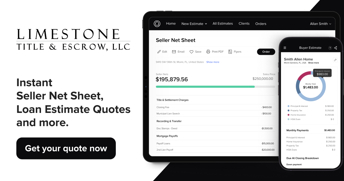 Limestone Title & Escrow, LLC Title Quote, Seller Net Sheet, Loan Estimate, Closing Disclosure