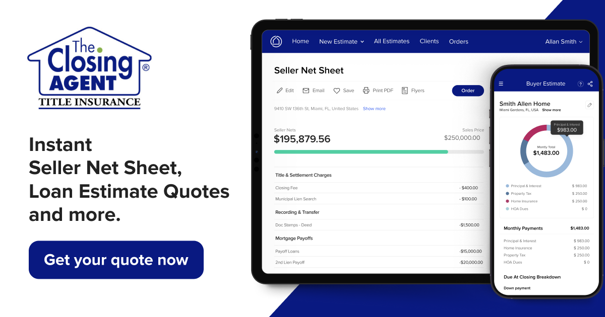 The Closing Agent, Inc. - Title Quote, Seller Net Sheet, Loan Estimate ...