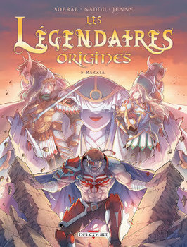 Les Légendaires - Origines T05