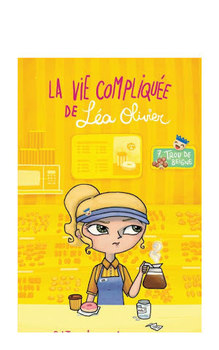 La vie compliquée de Léa Olivier 07 : Trou de beigne