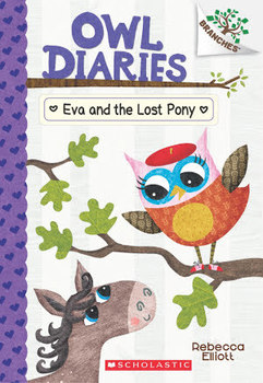 Eva and the Lost Pony: A Branches Book (Owl Diaries #8)