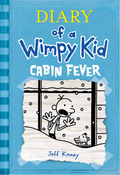 Cabin Fever (Diary of a Wimpy Kid #6)