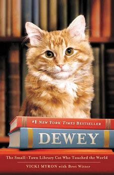 Dewey the Library Cat: A True Story