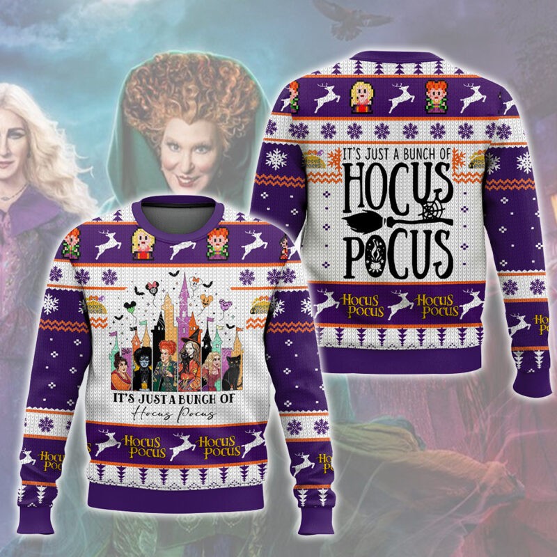 It's Just A Bunch Of Hocus Pocus Halloween 3D All Over Printed Ugly Sweater