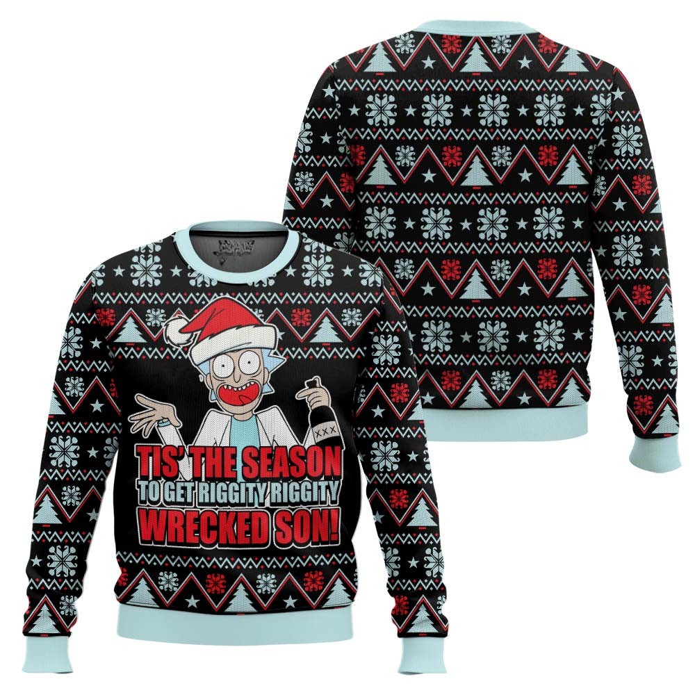 Tis' The Season To Get Riggity Wrecked Son! Rick & Morty 3D All Over Printed Ugly Sweater