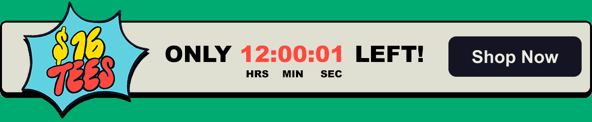 Only 12 Hours Left