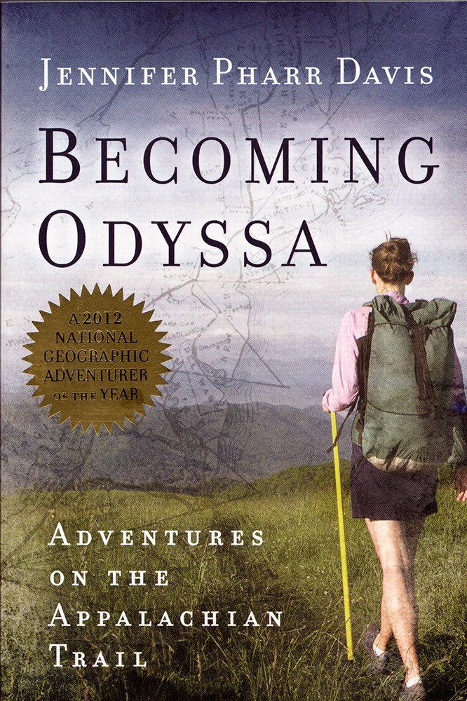 Becoming Odyssa: Adventures on the Appalachian Trailby Jennifer Pharr Davis